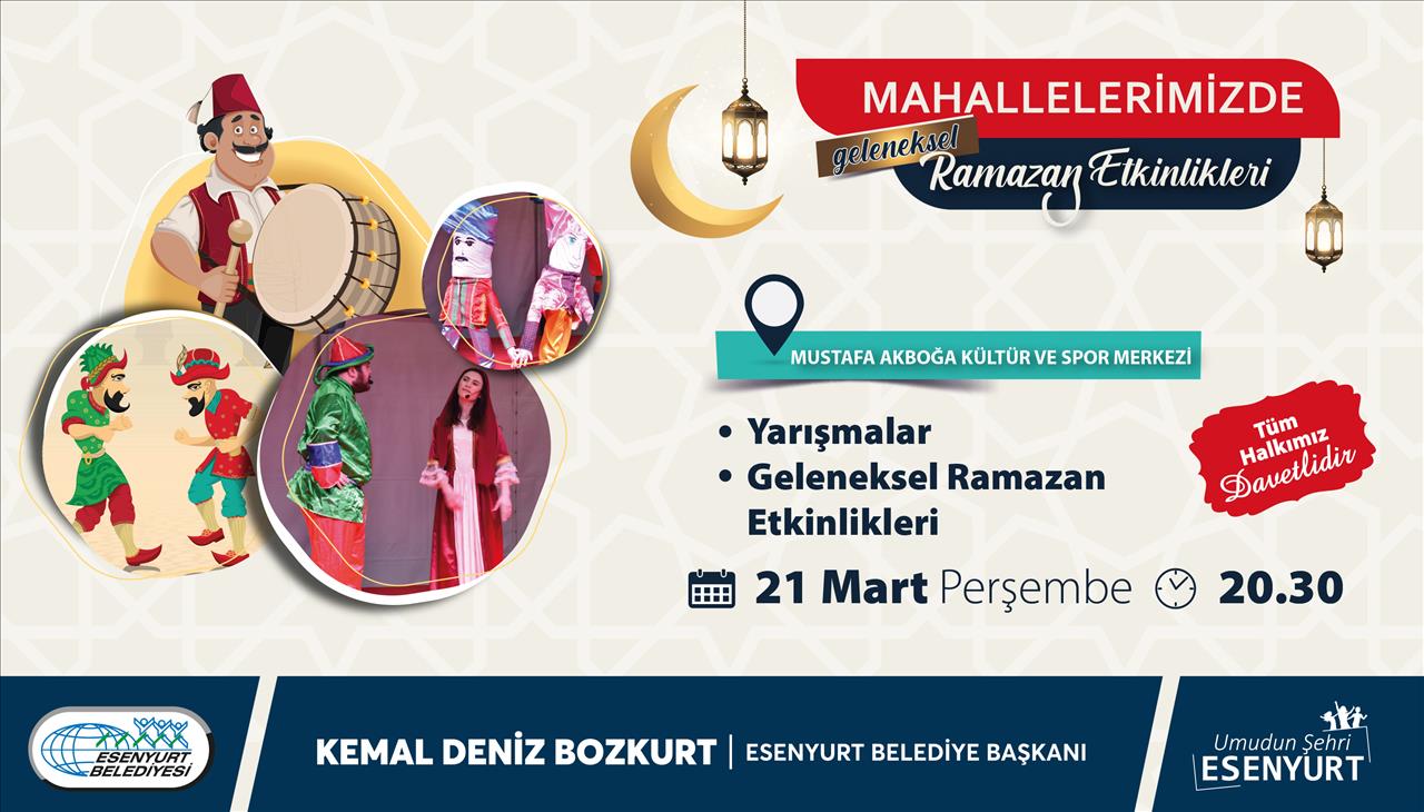 Mahallelerimizde Geleneksel Ramazan Etkinlikleri 21 Mart