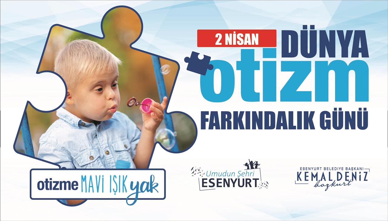 2 Nisan Dünya Otizm Farkındalık Günü