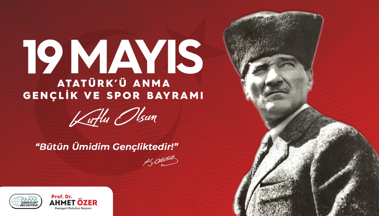 19 Mayıs Atatürk'ü Anma, Gençlik ve Spor Bayramı Kutlu Olsun