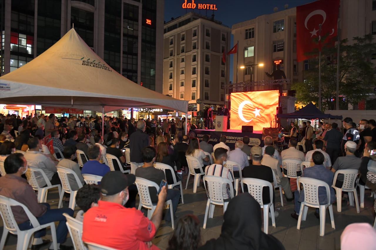 Esenyurt Meydanı’nda 15 Temmuz Anması