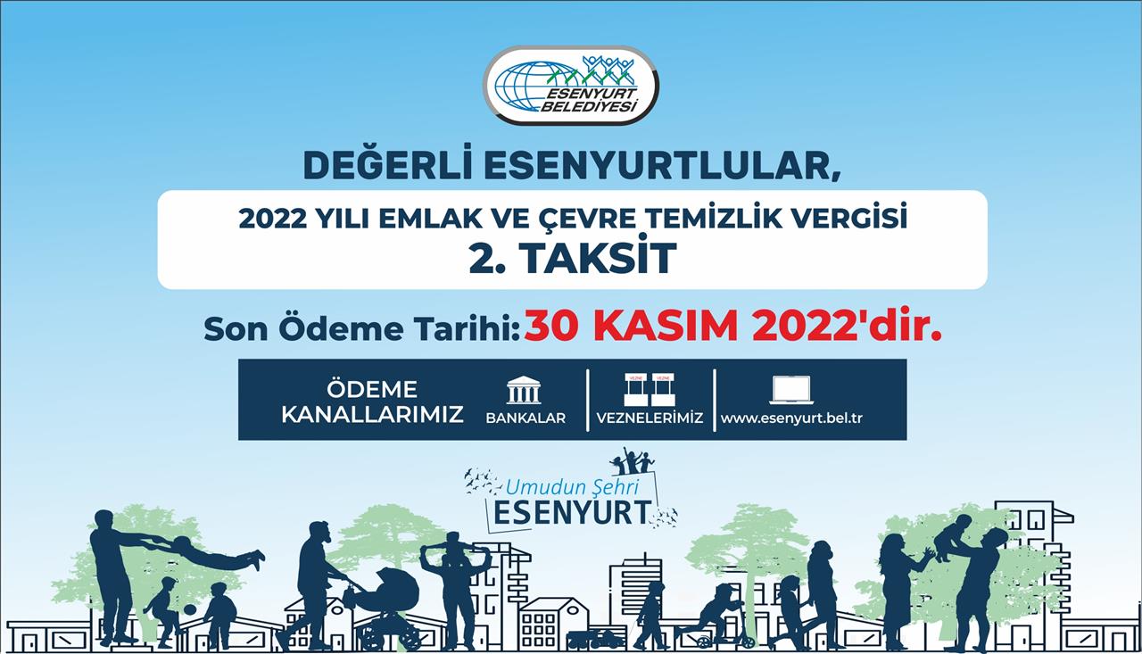 2022 EMLAK VE ÇEVRE TEMİZLİK VERGİSİ 2. TAKSİT