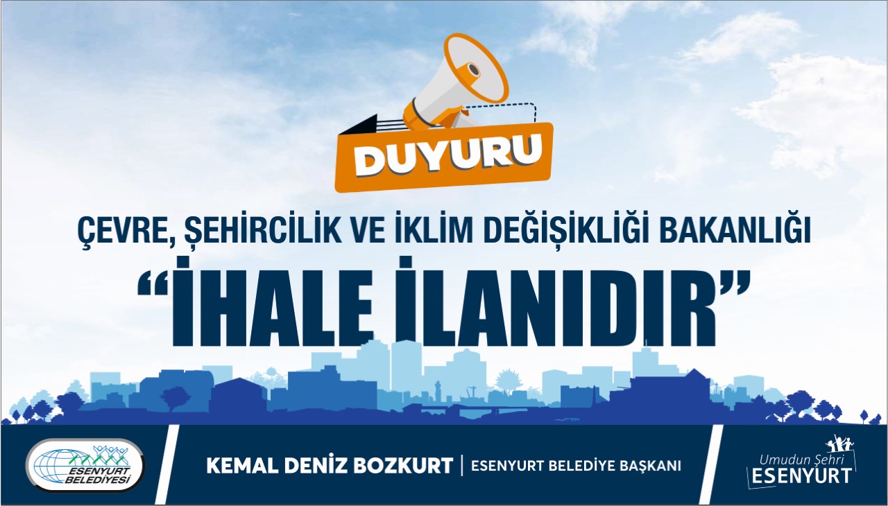 Çevre, Şehircilik ve İklim Değişikliği Bakanlığı İhale İlanıdır