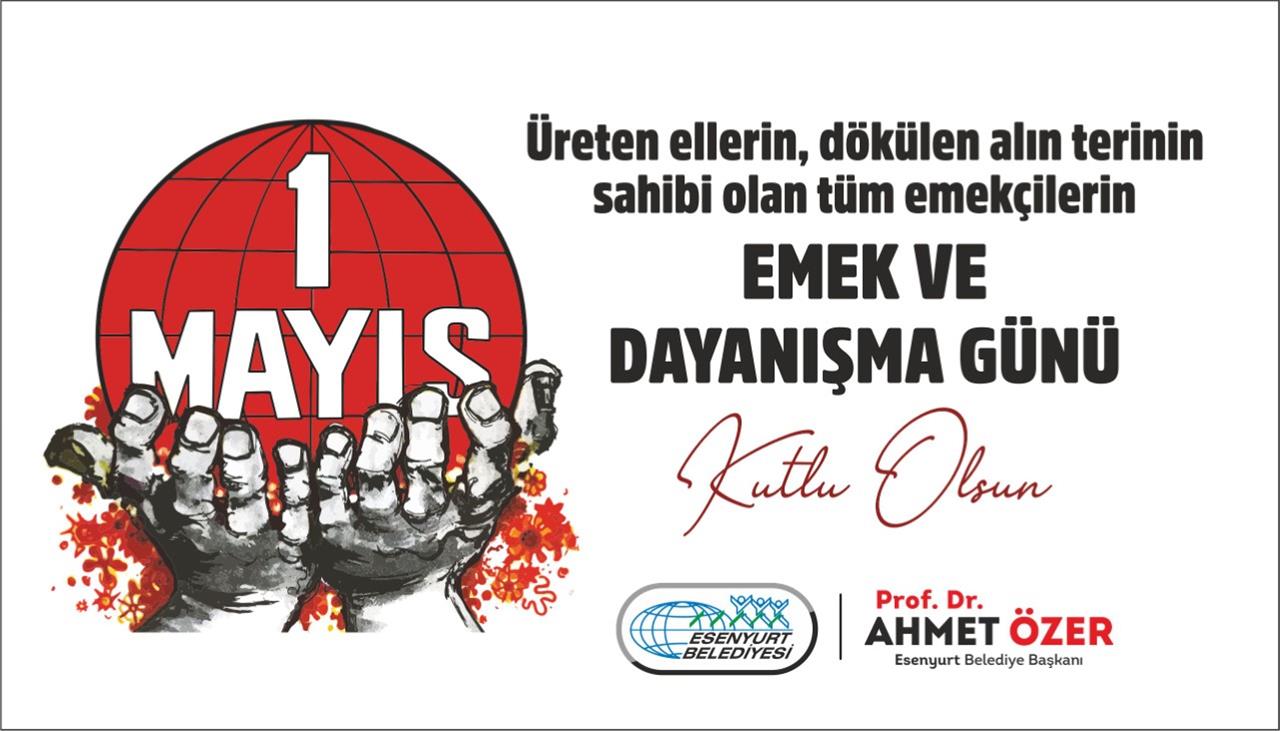 Emek ve Dayanışma Günü Kutlu Olsun