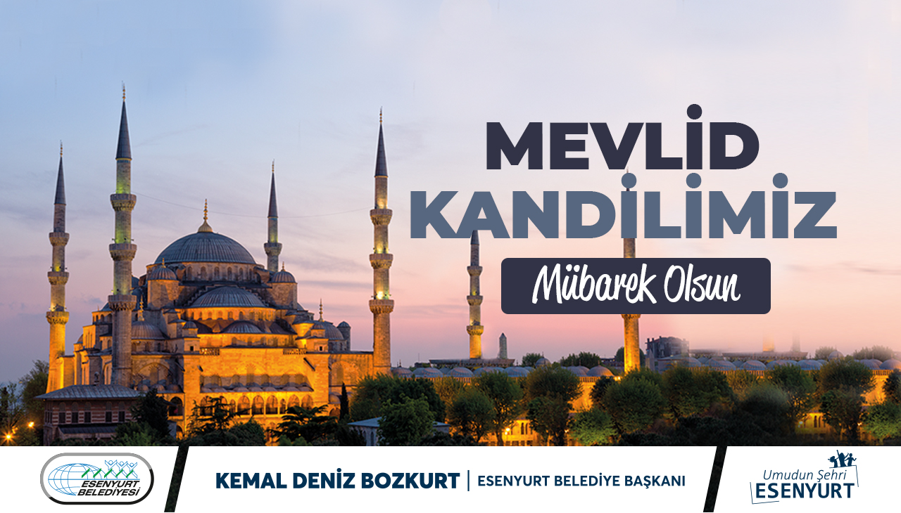 MEVLİD KANDİLİMİZ MÜBAREK OLSUN