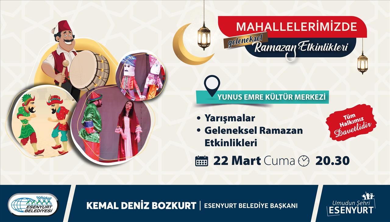 Mahallelerimizde Geleneksel Ramazan Etkinlikleri 22 Mart