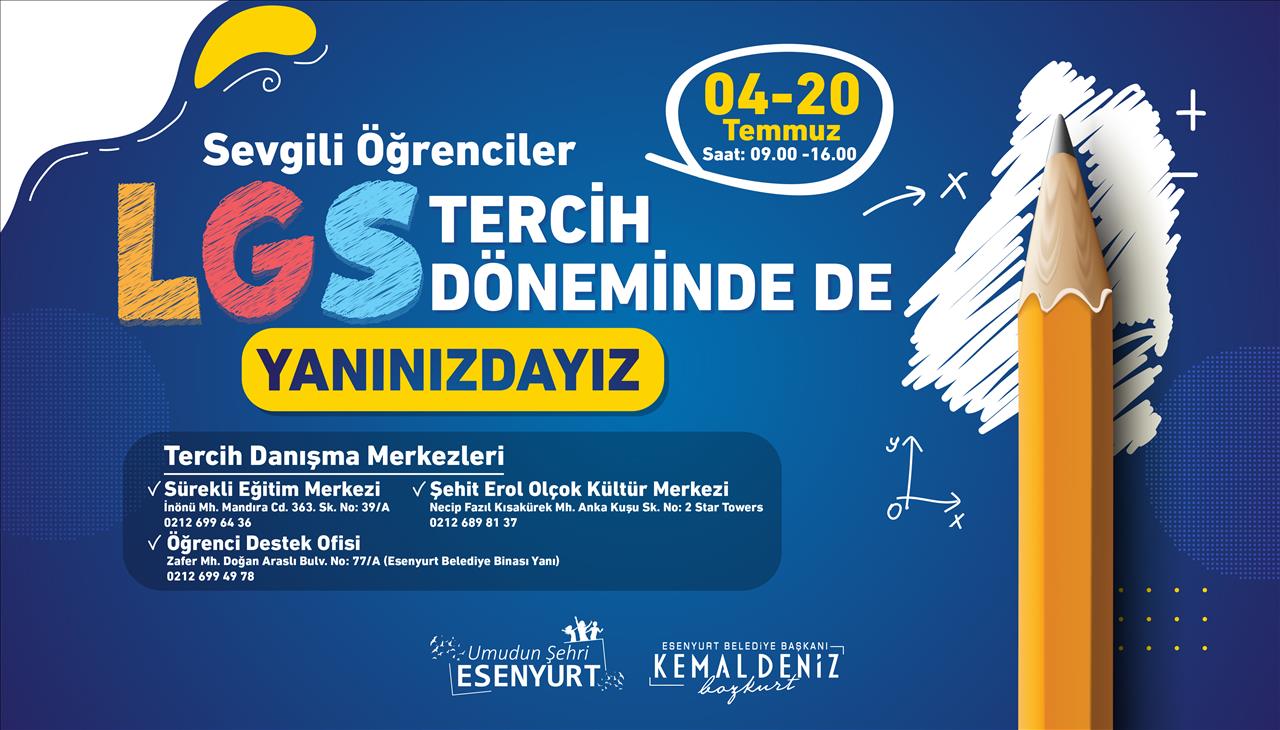 LGS Tercih Döneminde de Yanınızdayız