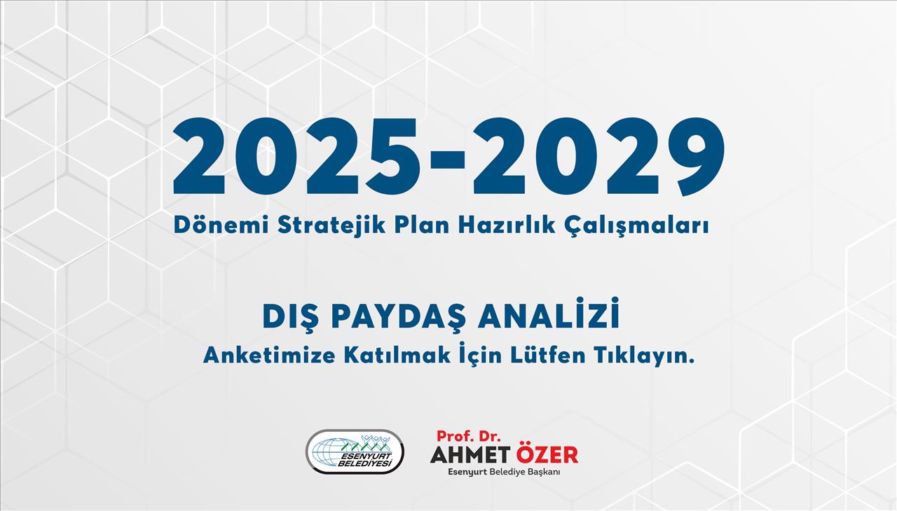 2025-2029 Dönemi Stratejik Plan Hazırlık Çalışmaları