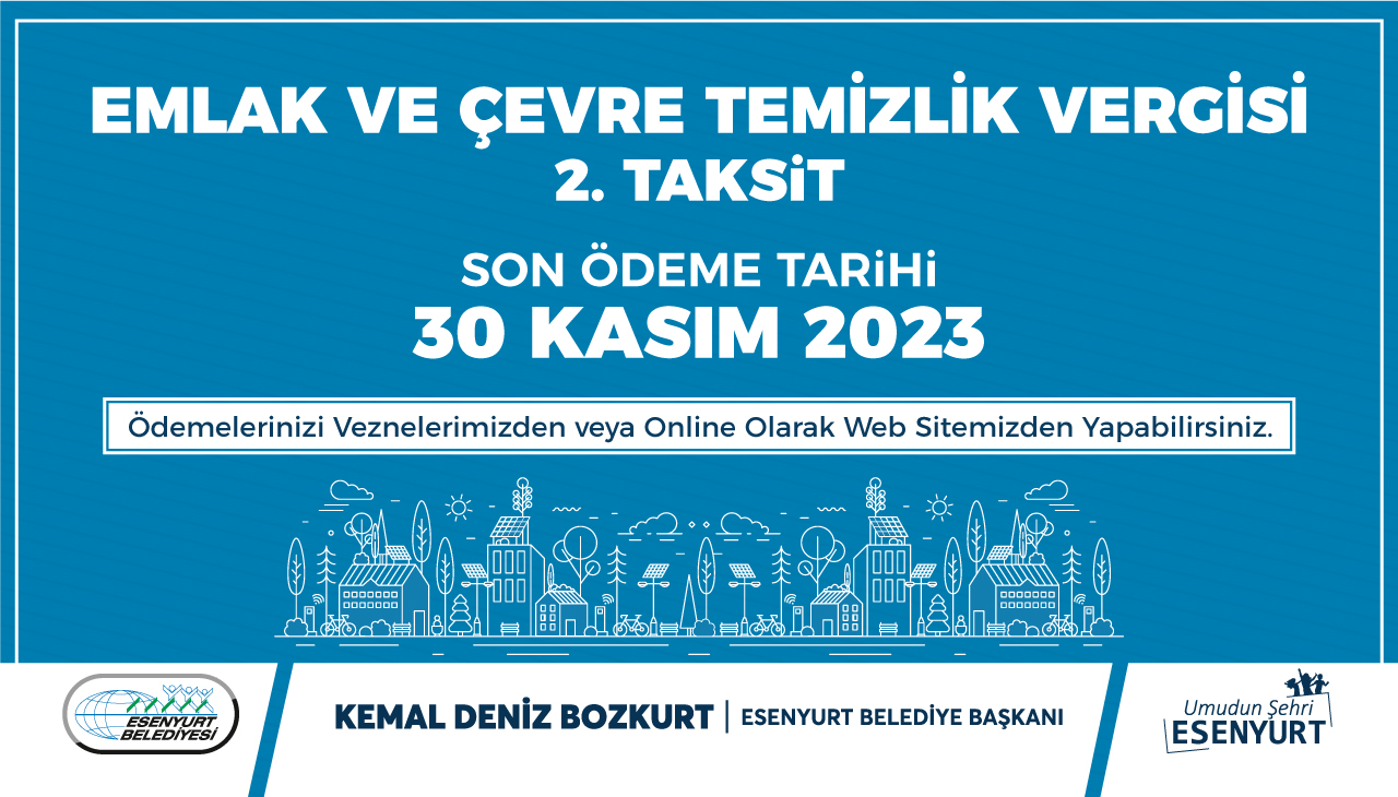 Emlak Ve Çevre Temizlik Vergisi 2.Taksit Son Ödeme Tarihi 30 Kasım 2023