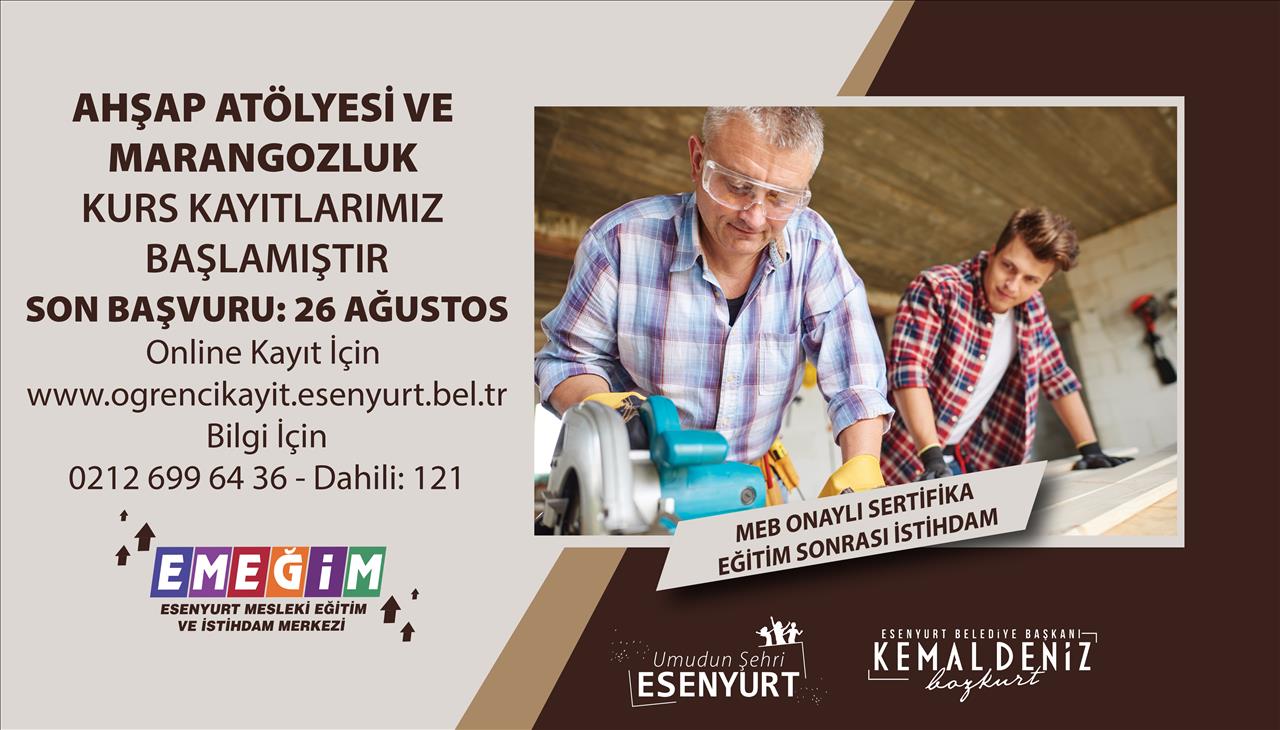 Ahşap Atölyesi ve Marangozluk Kurs Kayıtlarımız Başlamıştır.