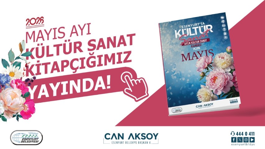 Mayıs Ayı Kültür Sanat Kitapçığımız Yayında!