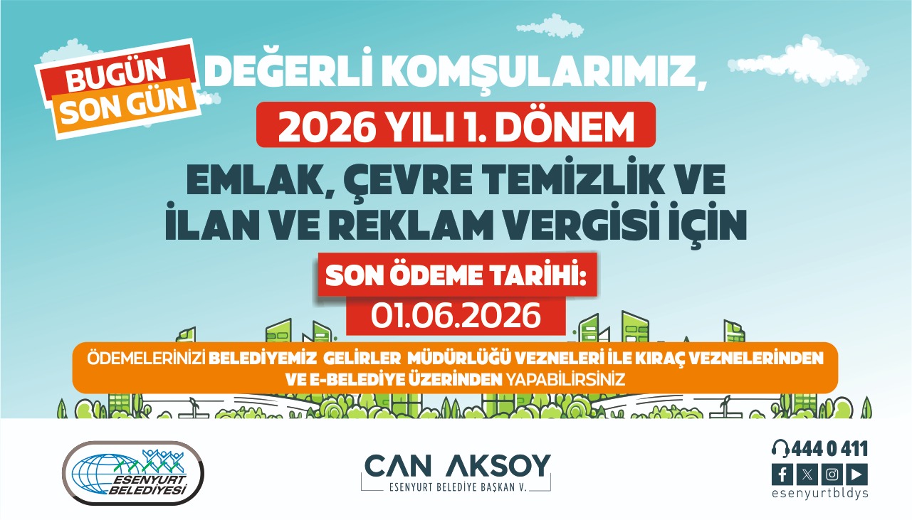 2026 Yılı 1. Dönem Emlak, Çevre Temizlik ve İlan ve Reklam Vergisi 